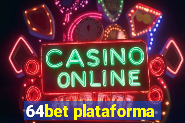 64bet plataforma