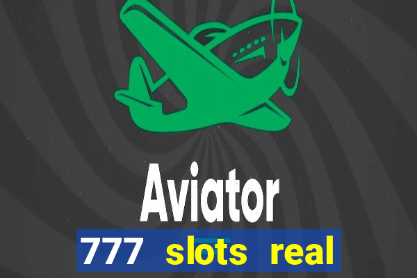 777 slots real money apk