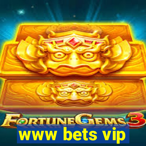 www bets vip