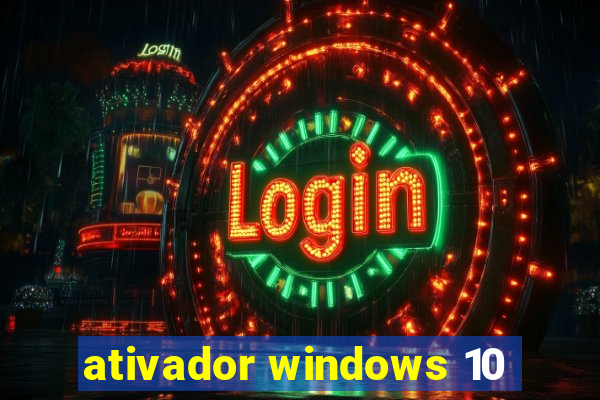 ativador windows 10