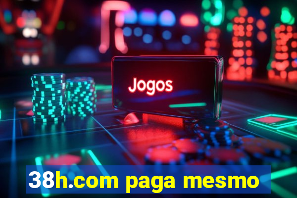 38h.com paga mesmo