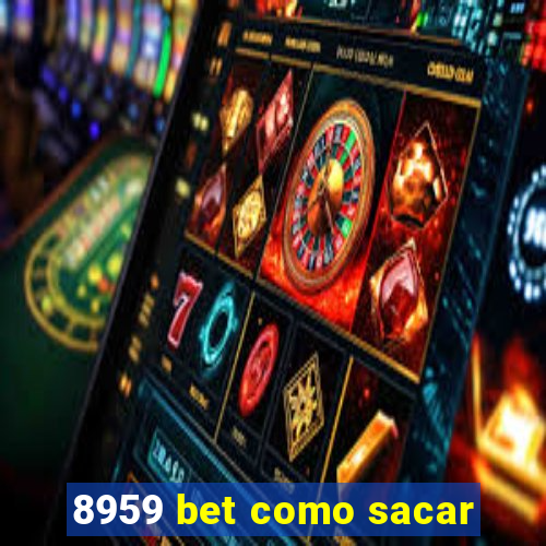 8959 bet como sacar