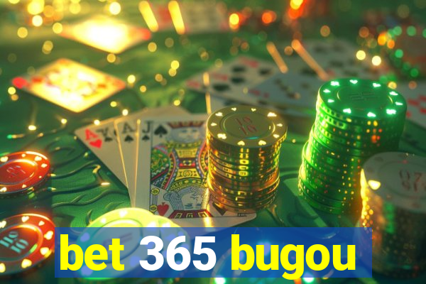 bet 365 bugou