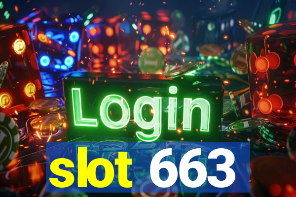 slot 663