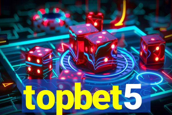 topbet5