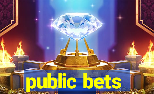 public bets