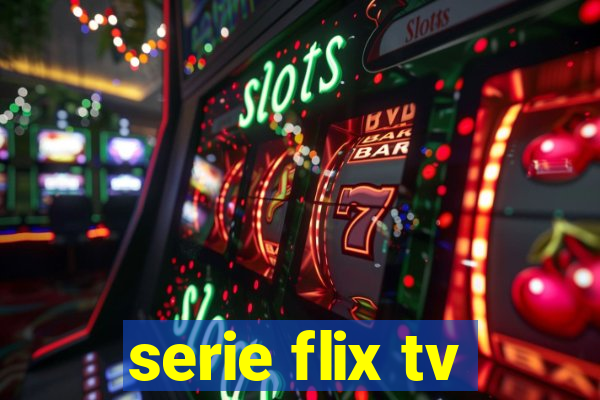 serie flix tv