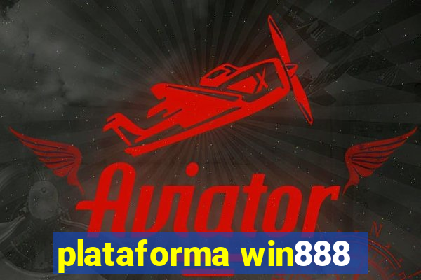 plataforma win888