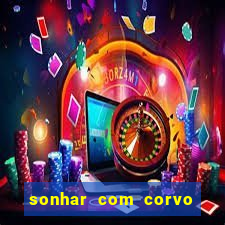 sonhar com corvo preto atacando