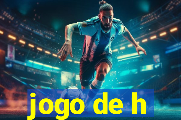 jogo de h