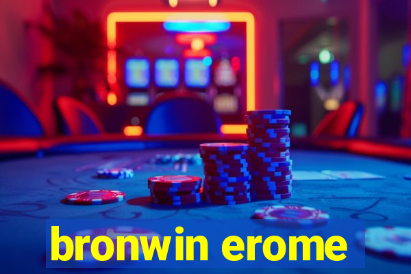 bronwin erome