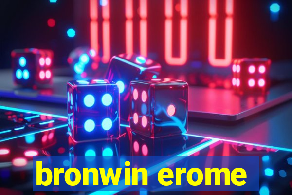 bronwin erome