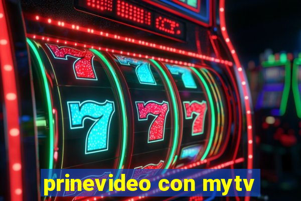 prinevideo con mytv