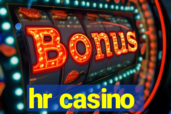 hr casino