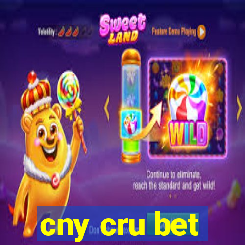 cny cru bet