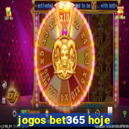 jogos bet365 hoje