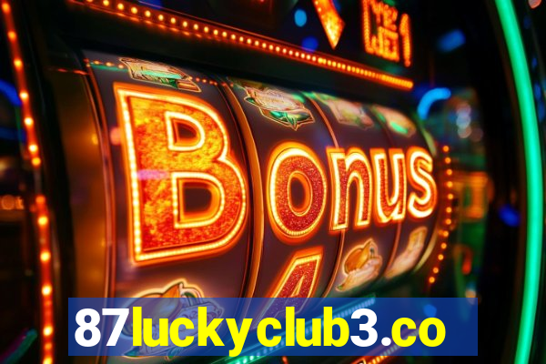 87luckyclub3.com