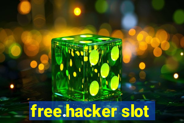 free.hacker slot