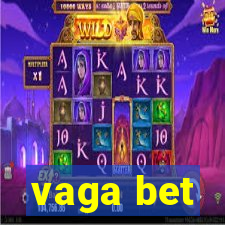 vaga bet