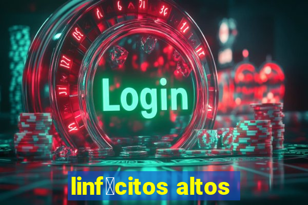 linf贸citos altos