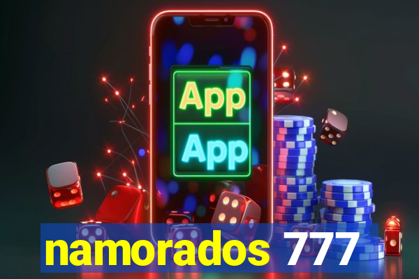 namorados 777