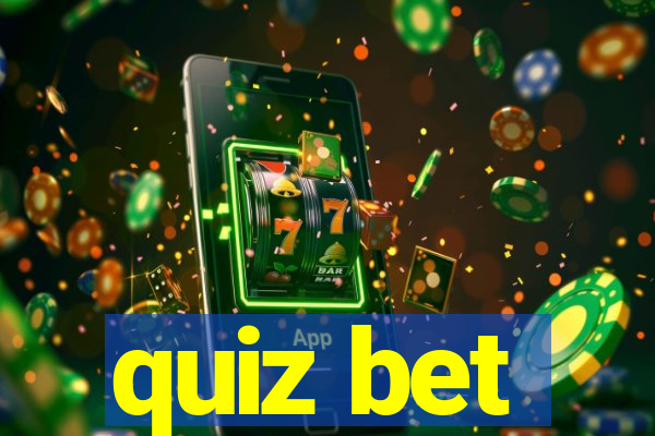 quiz bet