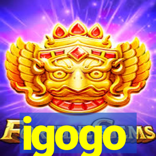 igogo