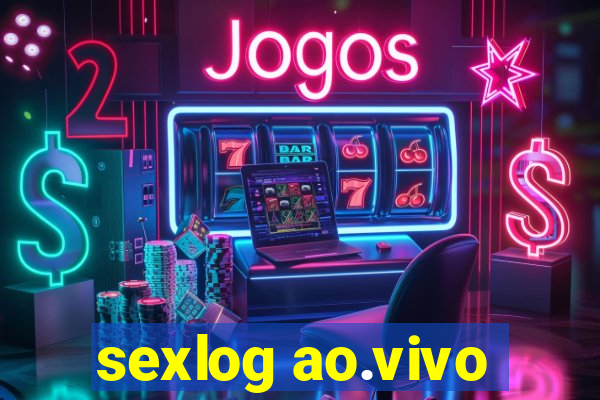 sexlog ao.vivo