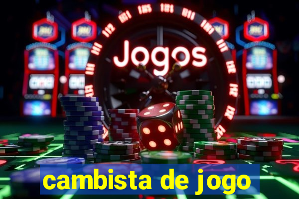 cambista de jogo