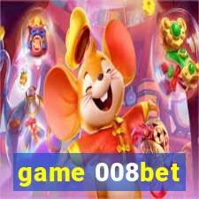 game 008bet