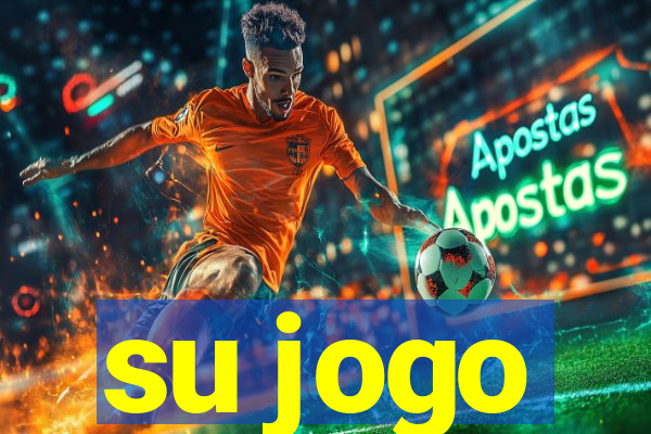 su jogo