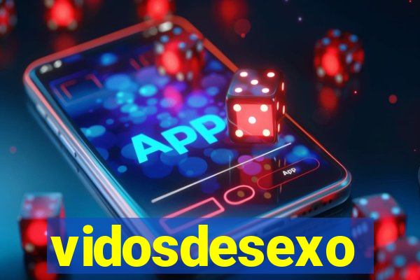 vidosdesexo