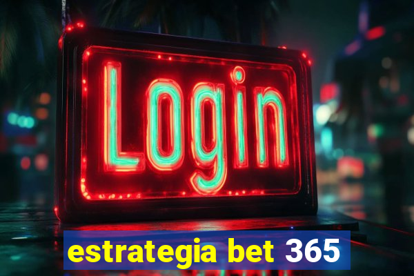 estrategia bet 365