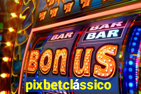 pixbetclássico