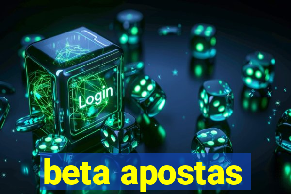 beta apostas