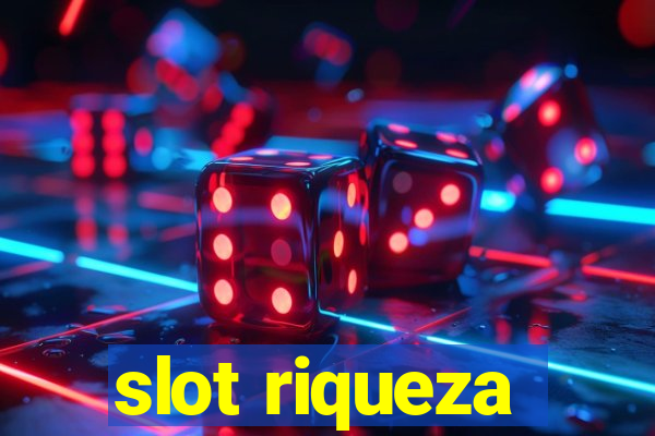 slot riqueza