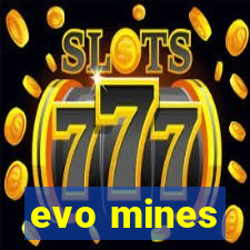 evo mines