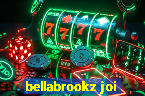 bellabrookz joi