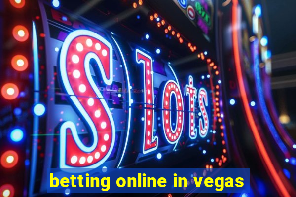 betting online in vegas