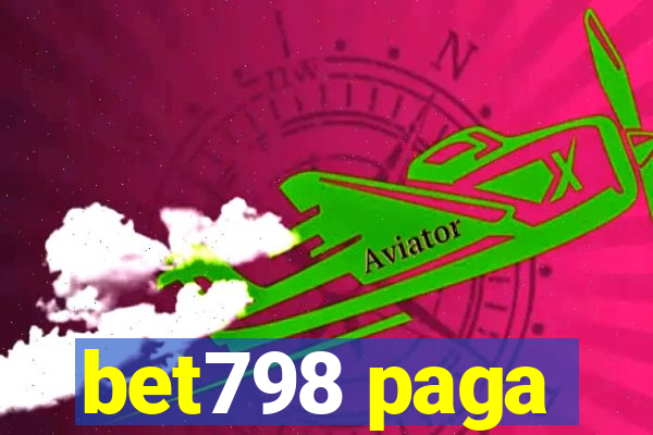 bet798 paga