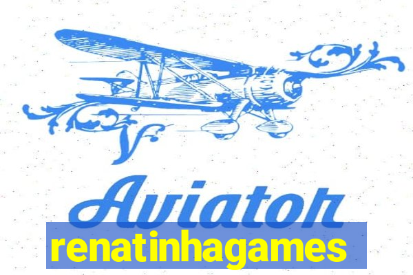 renatinhagames