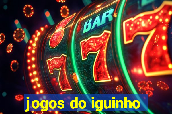 jogos do iguinho