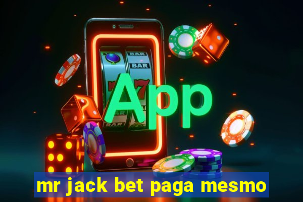 mr jack bet paga mesmo