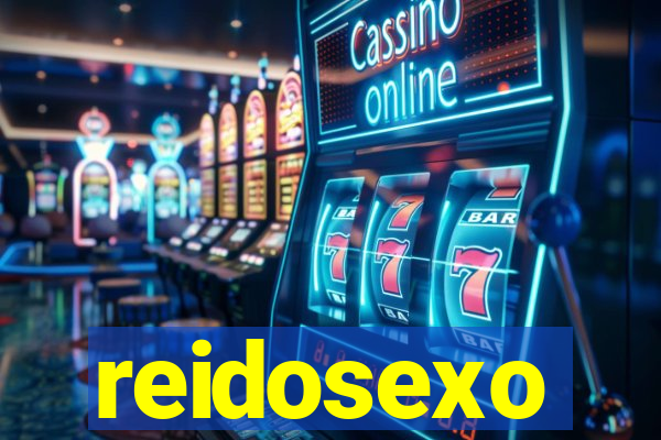 reidosexo