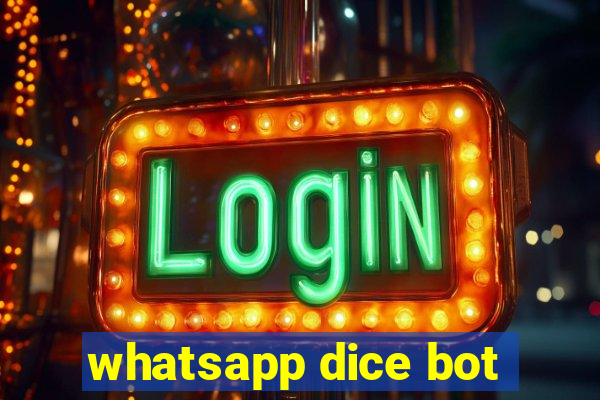 whatsapp dice bot