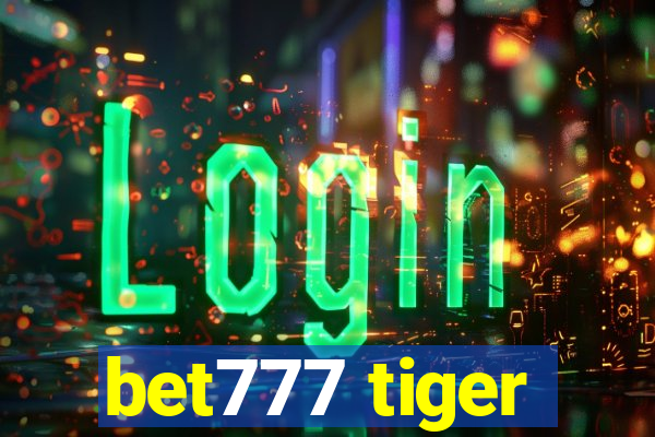 bet777 tiger