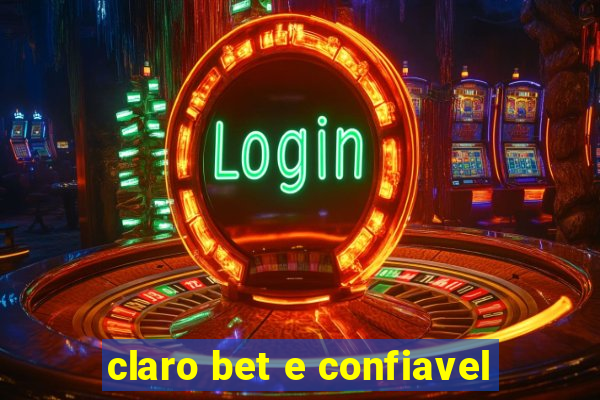 claro bet e confiavel