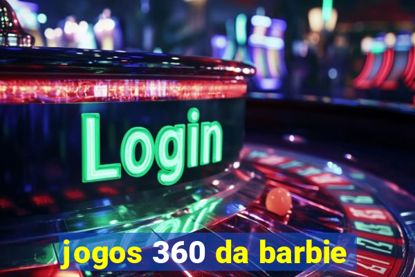 jogos 360 da barbie