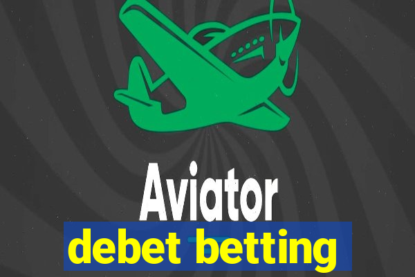 debet betting