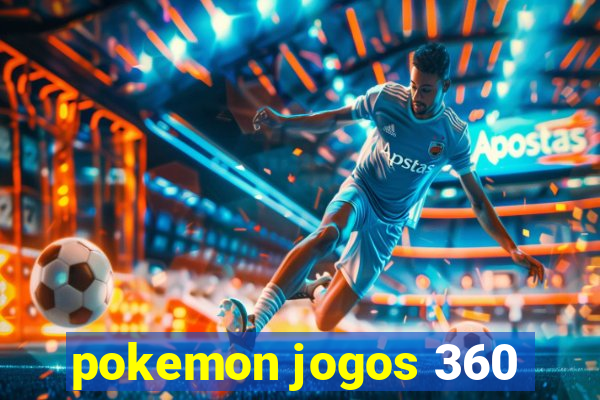 pokemon jogos 360